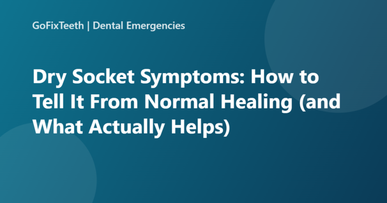 Dry socket symptoms versus normal healing after tooth extraction