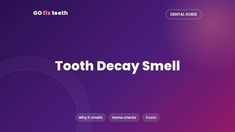 Tooth Decay Smell: Why Rotting Teeth Smell and What to Do