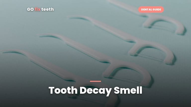 Tooth Decay Smell: Why Rotting Teeth Smell and What to Do